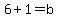 6%2B1=b