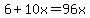 6%2B10x=96x