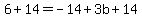 6%2B14=-14%2B3b%2B14