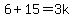 6%2B15=3k