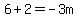 6%2B2=+-3m