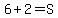 6%2B2=S