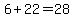 6%2B22=28