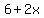 6%2B2x