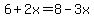6%2B2x=8-3x