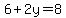6%2B2y=8