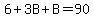 6%2B3B%2BB=90