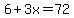 6%2B3x=72