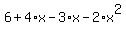 6%2B4%2Ax-3%2Ax-2%2Ax%5E2