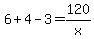 6%2B4-3=120%2Fx