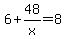 6%2B48%2Fx=8