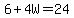 6%2B4W=24