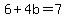 6%2B4b=7