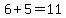 6%2B5=11