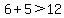 6%2B5%3E+12