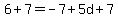 6%2B7=-7%2B5d%2B7