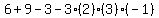 6%2B9-3-3%282%29%283%29%28-1%29