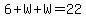 6%2BW%2BW=22