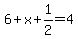 6%2Bx%2B1%2F2=4