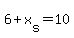 6%2Bx%5Bs%5D=10