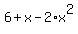 6%2Bx-2%2Ax%5E2