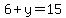 6%2By=15