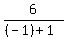 6%2F%28%28-1%29%2B1%29