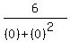 6%2F%28%280%29%2B%280%29%5E2%29