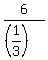6%2F%28%281%2F3%29%29