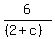 6%2F%28%282%2Bc%29%29