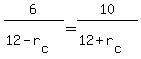 6%2F%2812-r%5Bc%5D%29=10%2F%2812%2Br%5Bc%5D%29