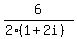 6%2F%282%281%2B2i%29%29+