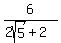 6%2F%282sqrt%285%29%2B2%29