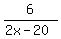 6%2F%282x-20%29
