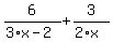 6%2F%283%2Ax-2%29+%2B+3%2F%282%2Ax%29
