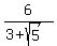 6%2F%283%2Bsqrt%285%29%29