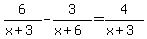 6%2F%28x%2B3%29+-+3%2F%28x%2B6%29+=+4%2F%28x%2B3%29