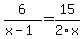 6%2F%28x-1%29+=+15%2F2x