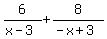 6%2F%28x-3%29+%2B+8%2F%28-x%2B3%29