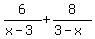 6%2F%28x-3%29+%2B+8%2F%283-x%29