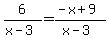 6%2F%28x-3%29+=+%28-x%2B9%29%2F%28x-3%29