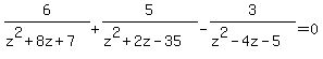 6%2F%28z%5E2%2B8z%2B7%29%2B5%2F%28z%5E2%2B2z-35%29-3%2F%28z%5E2-4z-5%29=0