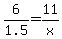 6%2F1.5=11%2Fx
