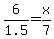 6%2F1.5=x%2F7