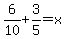6%2F10%2B3%2F5=x