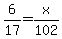 6%2F17+=+x%2F102