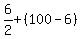 6%2F2%2B%28100-6%29