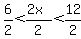 \"6%2F2+%3C%282x%29%2F2+%3C12%2F2\"