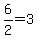 6%2F2+=+3