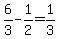 6%2F3-1%2F2=1%2F3